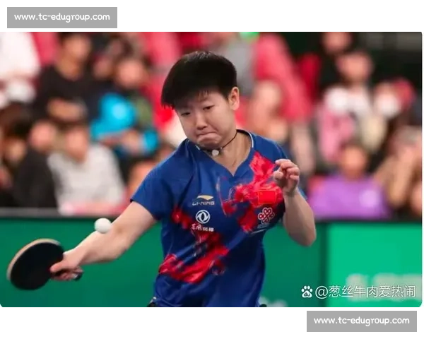 双帅护航：成就孙颖莎的两个 “父亲”