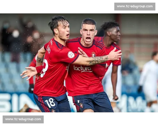 半场战报：布季米尔双响逆转，奥萨苏纳 2-1 塞尔塔