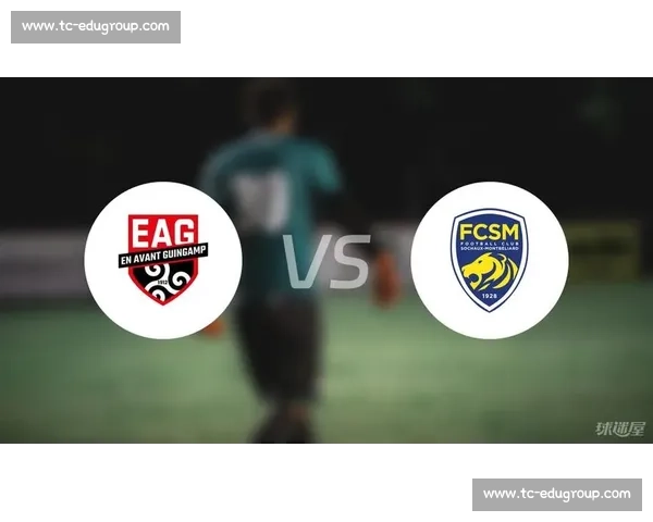 甘冈迎战索肖关键对决谁能掌控法乙赛场主动权走向升级前景之战